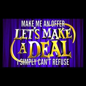 It's time to make a deal!!