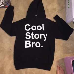 Cool Story Bro black sweatshirt
