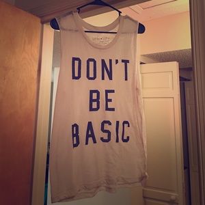 "Don't be basic" sheer tank top.