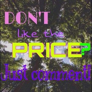Don't Like The Price?!? Just Comment!!