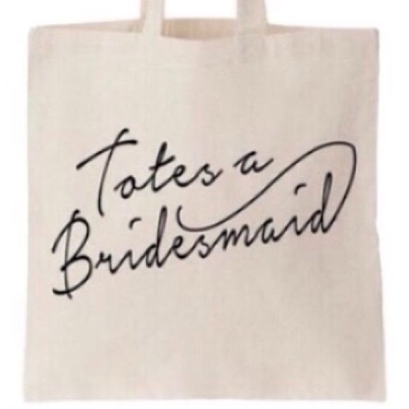 💢SOLD OUT💢 Totes a Bridesmaid tote - Picture 2 of 4