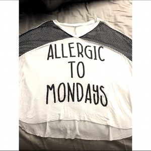 SOLD "Allergic to Monday's" Long Sleeve