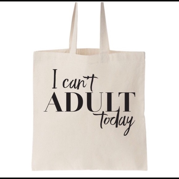 💰LAST CHANCE!💰I can't Adult today tote - Picture 1 of 2