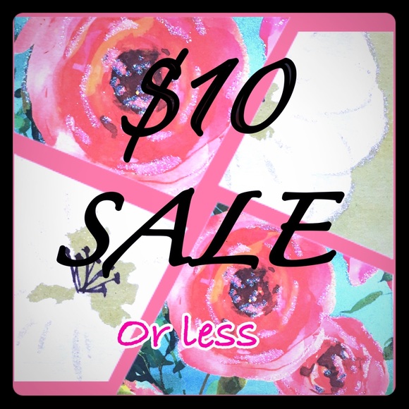 $10 SALE - uncomfortably low prices (for me)