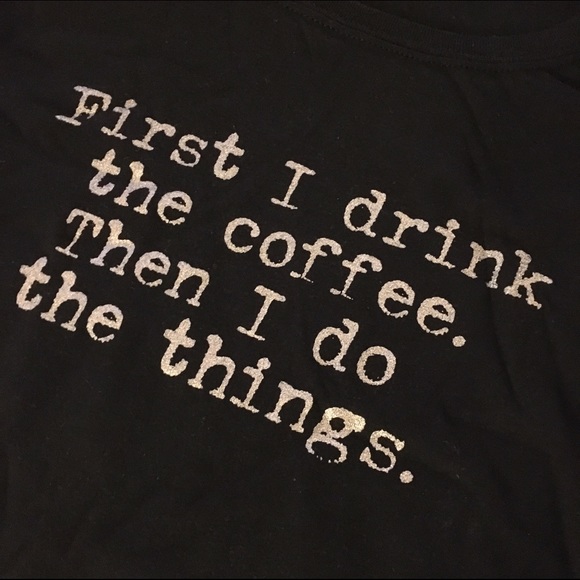 🔅Last One🔅First I Drink the Coffee Top - Picture 2 of 3