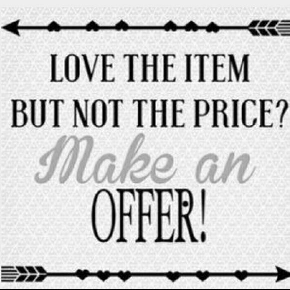 Offers Welcome!