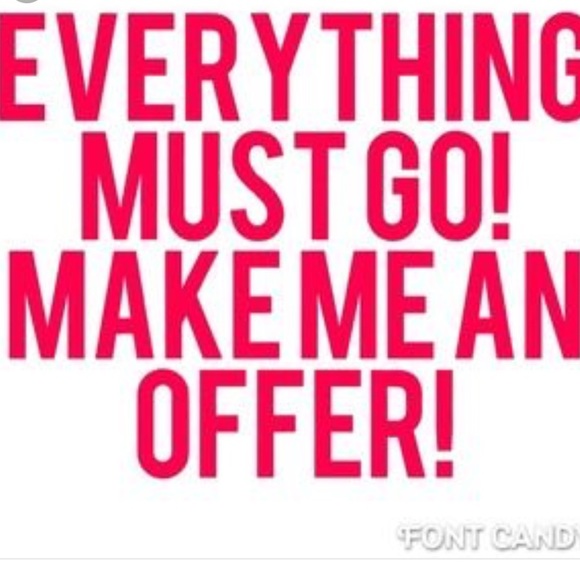 No reasonable offer will be refused!
