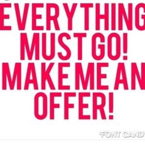 No reasonable offer will be refused!