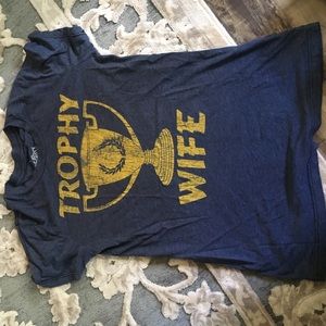"Trophy wife" t shirt