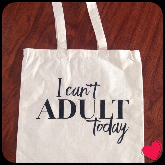 "I Can't Adult Today" Tote Bag