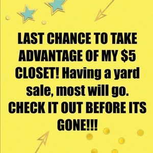⭐️⭐️ LAST CHANCE $5 CLOSET ⭐️⭐️