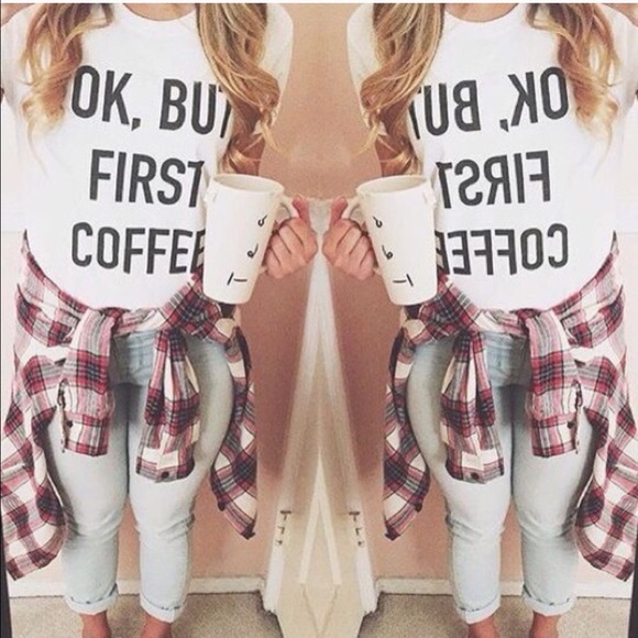 •"Ok, but coffee First" Tee• - Picture 3 of 4