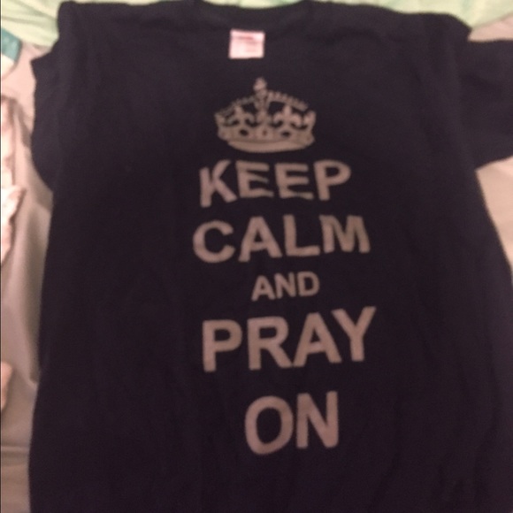Keep calm and pray on shirt