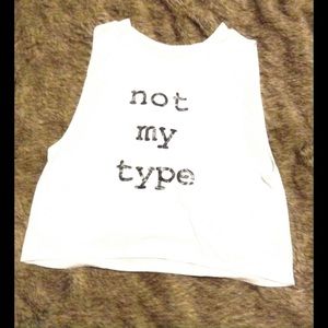 🦄 “Not My Type" crop top