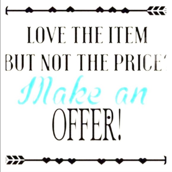 I LOVE OFFERS!! Let's make a deal!