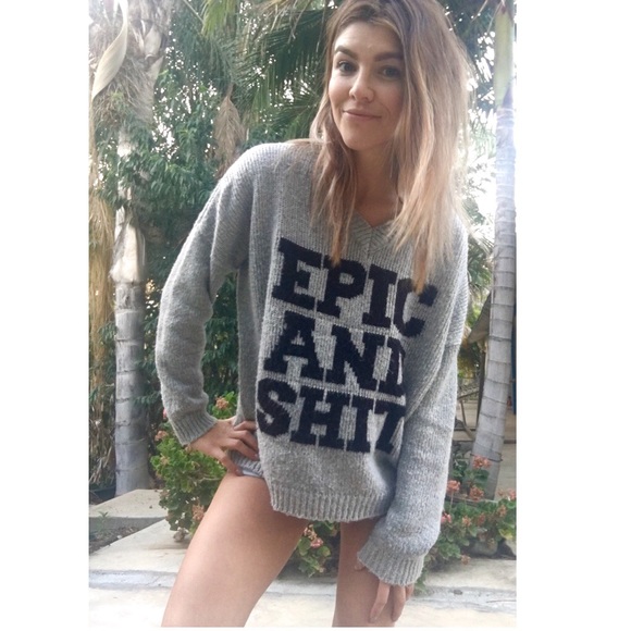 Sparkle and Fade "EPIC AND SHIT" Sweatshirt