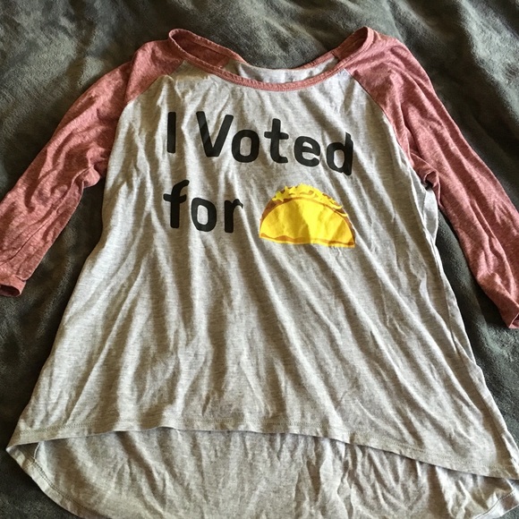 I voted for taco shirt