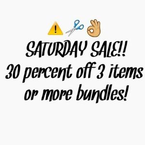 bundle and save!!!!! SATURDAY SALE !! 30% off