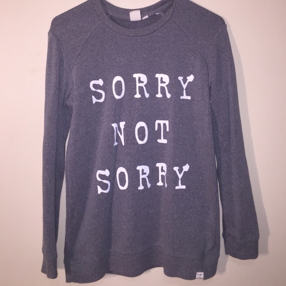 Sorry not sorry