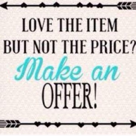 Always accepting offers!