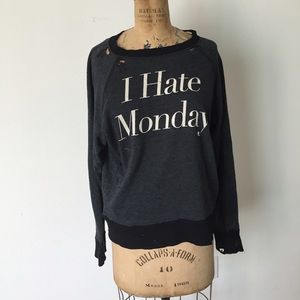 Wildfox distressed I hate Monday crew neck
