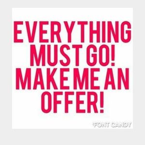 I'm open to offers!
