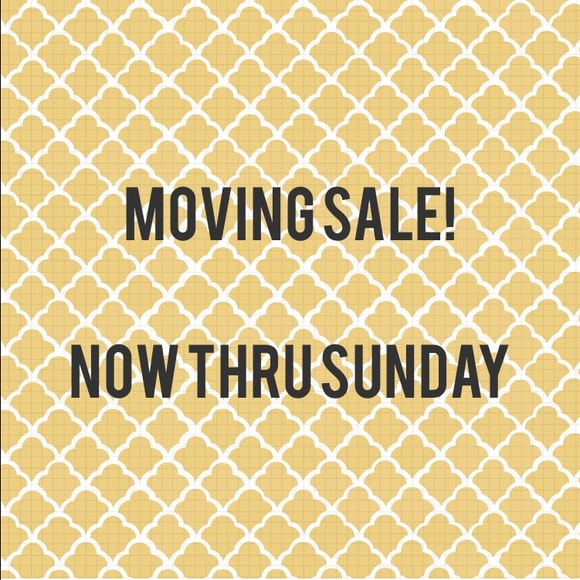 MOVING SALE - now thru Sunday