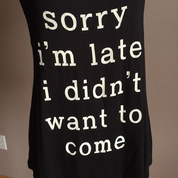 Sorry I'm Late I Didn't Want To Come - Picture 2 of 2