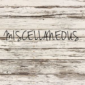 M I S C E L L A N E O U S