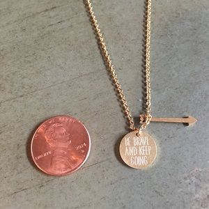 Be Brave and Keep Going Arrow Necklace