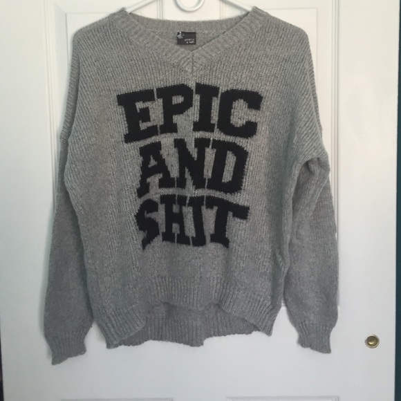 Urban Outfitters Epic and Shit Sweater