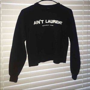 Ain't Laurent Crewneck