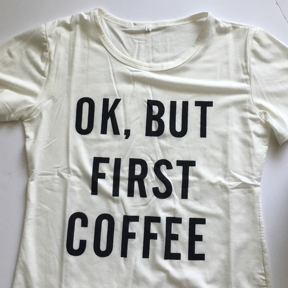 Okay, But First Coffee T-Shirt - Picture 2 of 2