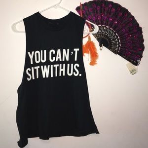 You Can't Sit With Us muscle tee