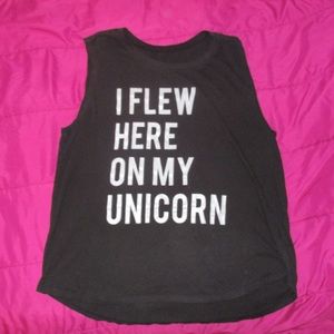 "I FLEW HERE ON MY UNICORN" muscle tee shirt