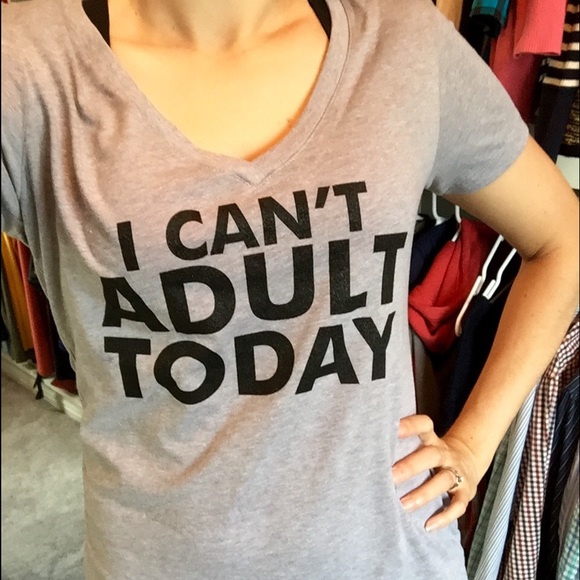 I Can't Adult Today Grey V-Neck Tee - Picture 3 of 4
