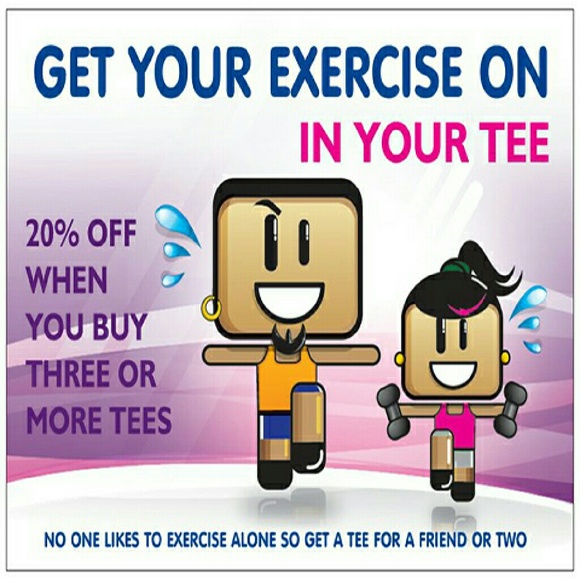 Tees are GREAT for exercising