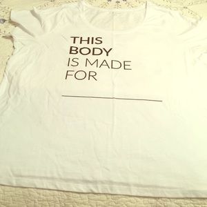 Lane Bryant "this body is made for" T-shirt