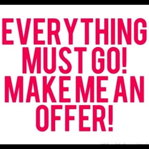 Make me an offer I will probably accept it