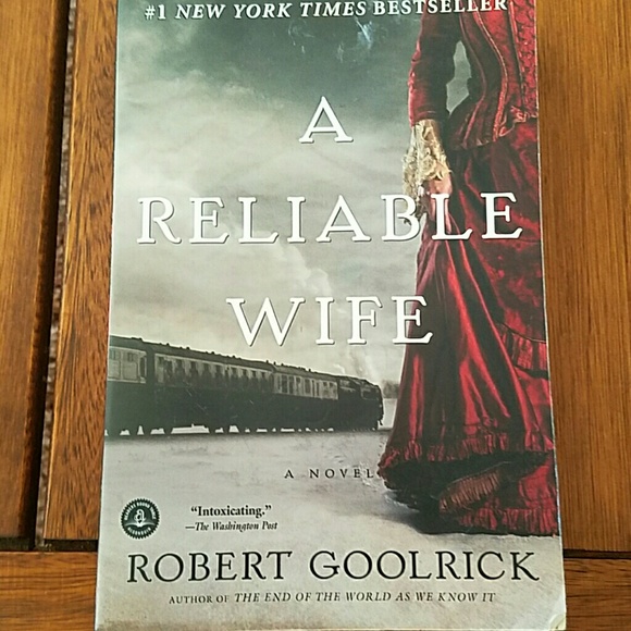 "Intoxicating " novel. A RELIABLE WIFE