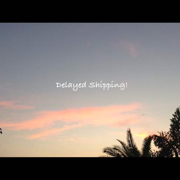 Delayed Shipping This Week!