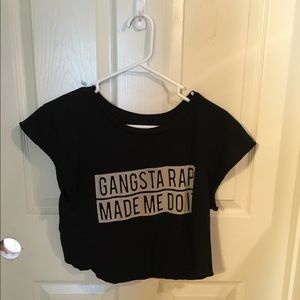 "gangsta rap made me do it" crop top