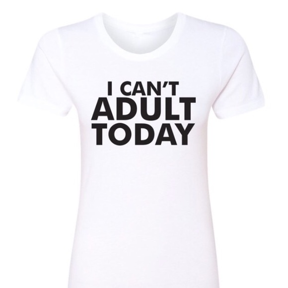 I Can't Adult Today Fitted Graphic Tee Medium - Picture 2 of 3