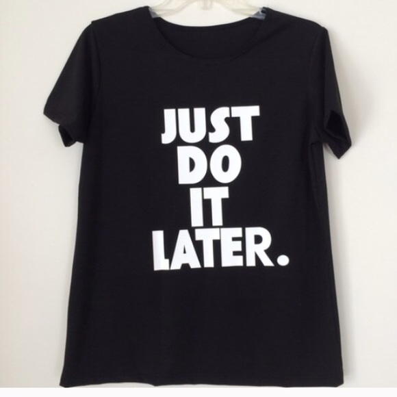 HOST PICK!! JUST DO IT LATER TEE, 2 Large - Picture 3 of 4