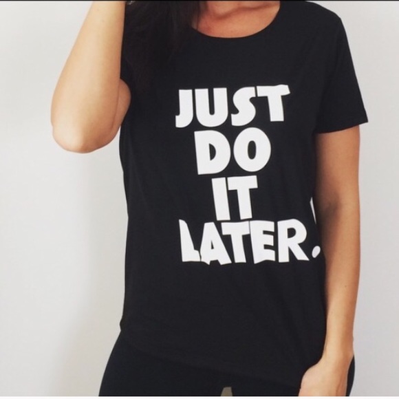 HOST PICK!! JUST DO IT LATER TEE, 2 Large - Picture 4 of 4