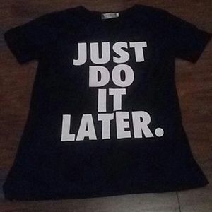 Just do it later