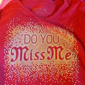 Miss Me Tshirt