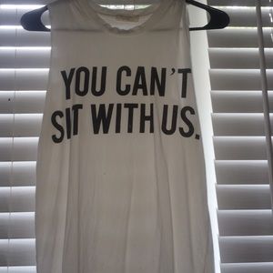 "You Can't Sit With Us" Muscle Tee