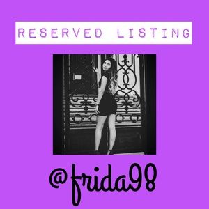 Reserved Listing @frida98