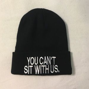 "You Cant Sit With Us" Beanie